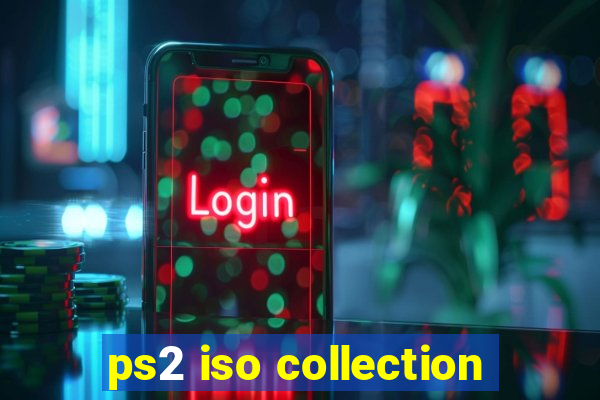 ps2 iso collection